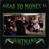 GRAB YO MONEY II - Single - JUNTMANE