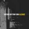 Alex Guz - Vintage Rhythm Funk