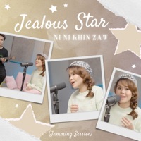 Jealous Star (Jamming Session) - Single - Ni Ni Khin Zaw