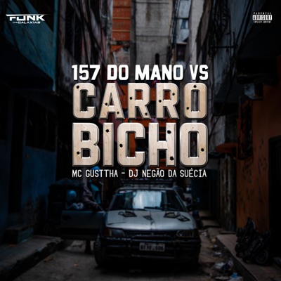 157 do Mano Vs Carro Bicho - Single