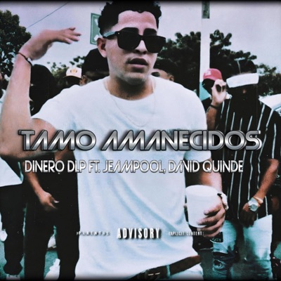 Tamo Amanecidos (feat. Jeanpool & David Quinde) - Single