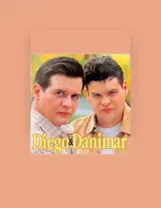 Ouve Diego & Danimar, vê vídeos de música, lê a biografia, vê as datas da digressão e muito mais!