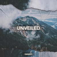 Unveiled - Dannyj