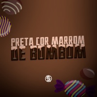 Preta Cor Marrom de Bombom (feat. MC Neguin Original) - Single - Cacau Chuu, Mc 7 Belo & DJ Tio Jota