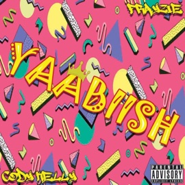 Yaabiish (feat. Cody Kelly) Frayzie