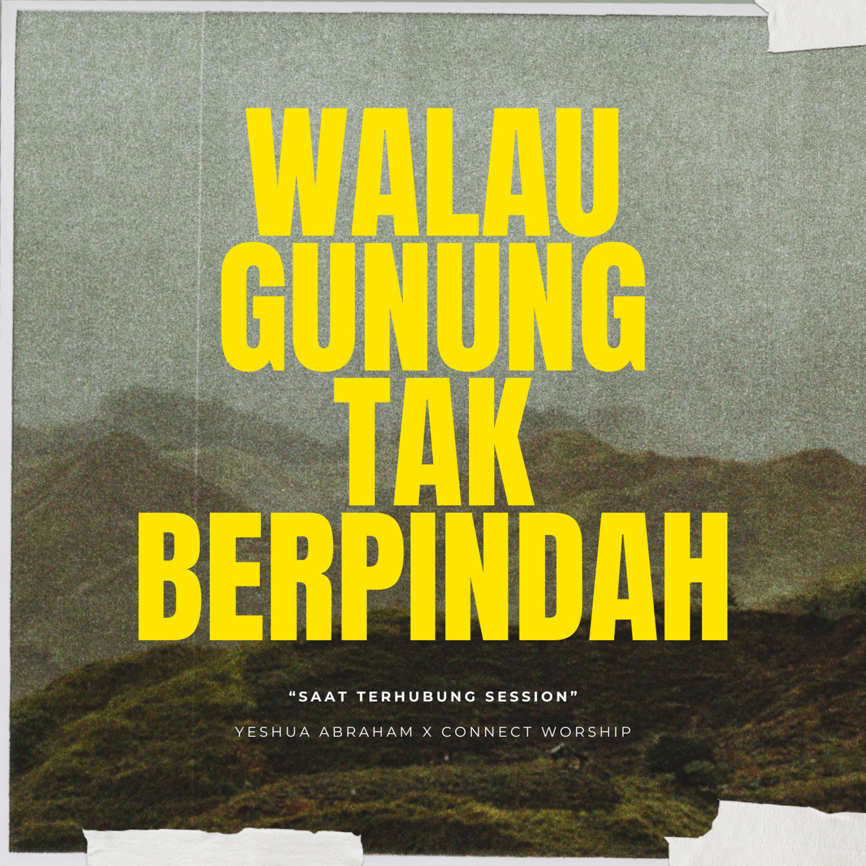 Walau Gunung Tak Berpindah - EP