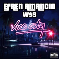 Vice City (feat. W$3) - Single - Efren Amancio