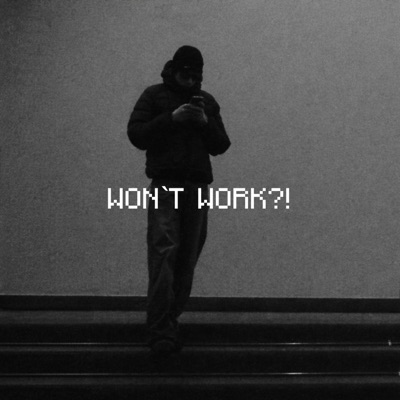 Won't Work - Single