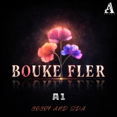BOUKE FLER (A1 x JDA x COCOY) - Single