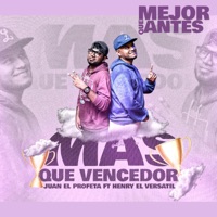 Más Que Vencedor (feat. Henry El Versátil) - Single - Juan El Profeta
