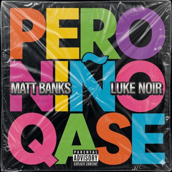 PERO NIÑO Q ASE (feat. Luke Noir) - Single