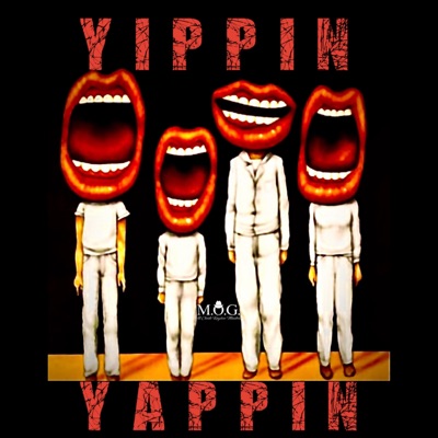 Yippin & Yappin (feat. Genius) - Single