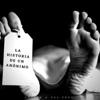 La Historia De Un Anónimo - Single - Xhuzer