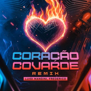 Coração Covarde (Remix)