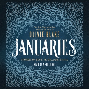Januaries: Stories of Love, Magic & Betrayal (Unabridged)