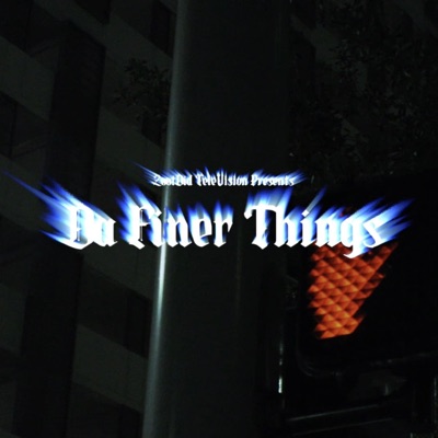 Da Finer Things - Single