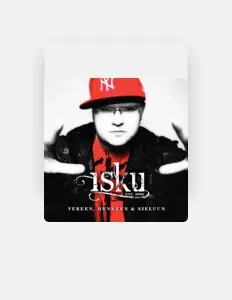 Dengarkan Isku, tonton video musik, baca bio, lihat tanggal tur & lainnya!