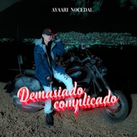 Demasiado complicado - Single - Ayaari Nocedal