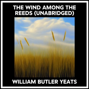 The Wind Among The Reeds (Unabridged)