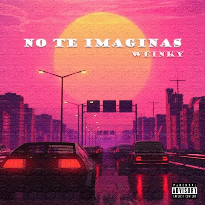 No Te Imaginas - Single