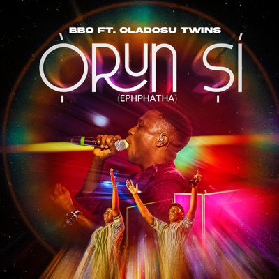 Orun Si (Ephphatha) [feat. Oladosu Twins] - EP