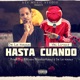 Hasta Cuando feat Yei Lirycs Single