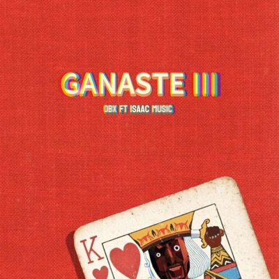 GANASTE III (feat. Isaac music) - Single