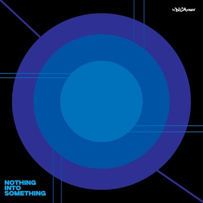 Nothing Into Something - Single