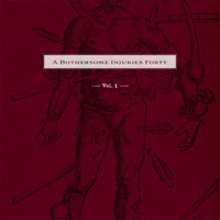 A Bothersome Injuries Forty, Vol. 1 - EP - James O'Brien