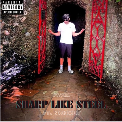Sharp Like Steel   (feat. Nohxrt) - Single