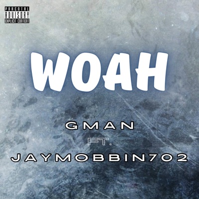 Woah (feat. JayMobbin702) - Single