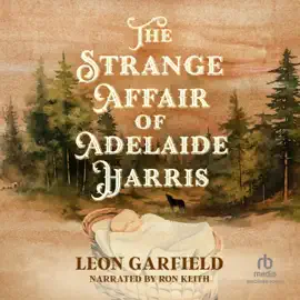 The Strange Affair of Adelaide Harris