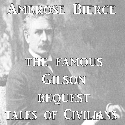 The Famous Gilson Bequest (Unabridged) cover