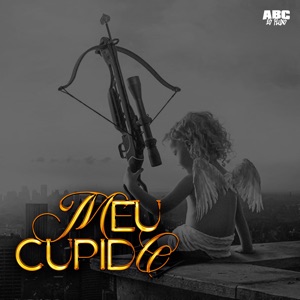 MEU CUPIDO (feat. ABC ÉO FLUXO)