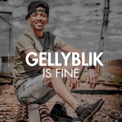 Gellyblik - Is Fine