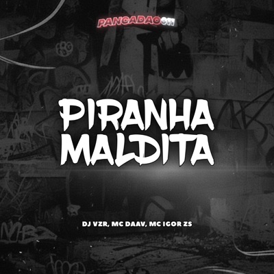 PIRANHA MALDITA - Single