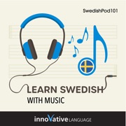 Learn Swedish With Music - Innovative Language Learning & SwedishPod101.com