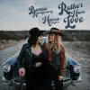 Rather Have Love