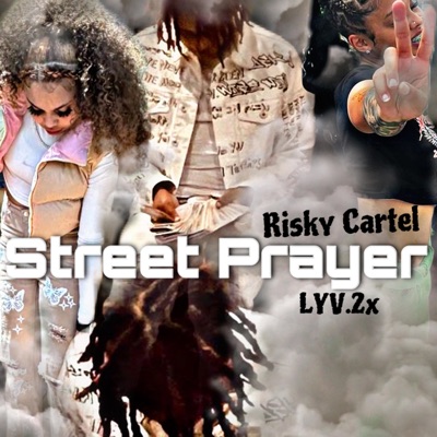 Street Prayer (feat. LYV.2x) - Single