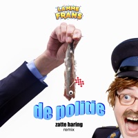 De Politie (Het Is Pas Feest…) [zatte haring Remix] - Single - Lamme Frans