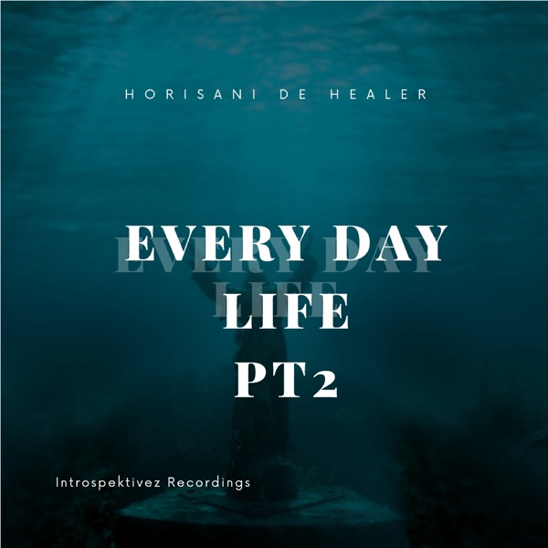 Everyday Life, Pt. 2 - EP