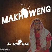 Makhoweng - Single - DJ Mad Blue