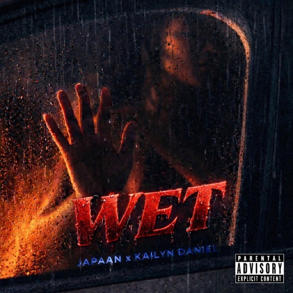 Wet (feat. Kailyn Daniel)