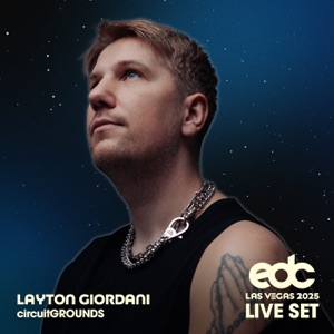 Layton Giordani at EDC Las Vegas 2025: Circuit Grounds Stage (DJ Mix)