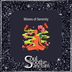 Waves of Serenity: Your Soul’s Gentle Embrace