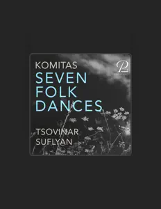 聆聽 Tsovinar Suflyan、觀看音樂影片、閱讀小傳、查看巡演日期等！