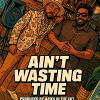 Aint Wasting Time (feat. Reezie Roc) [Radio Edit] - Single - Armani Od