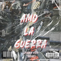 Amo La Gerra (feat. Dionel & Les The producer) - Single - BuenaVida