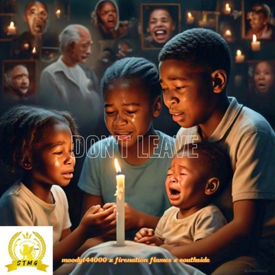 Don't Leave (feat. Firenation Flamez & SouthSide) - Single