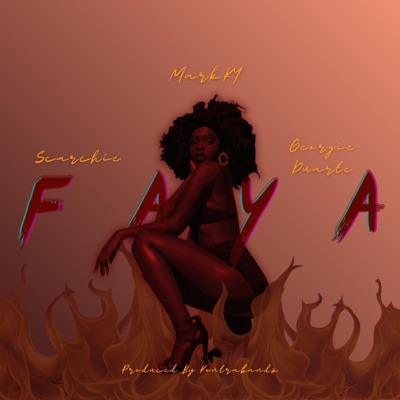 Faya (feat. Scarchie & Georgie Duarte) - Single